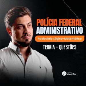 Raciocínio Lógico para Polícia Federal Administrativo